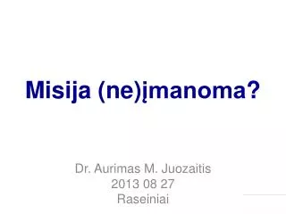misija ne manoma