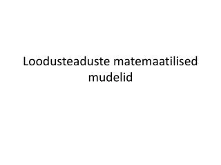 loodusteaduste matemaatilised mudelid
