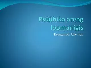 ps hika areng loomariigis