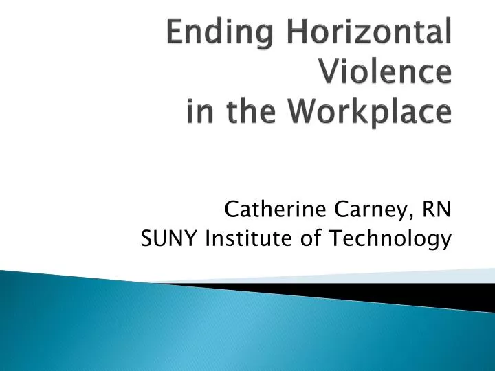 ending horizontal violence in the workplace