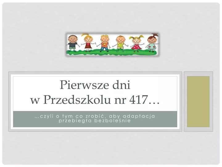 pierwsze dni w przedszkolu nr 417