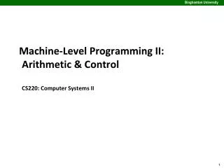 machine level programming ii arithmetic control cs220 computer systems ii