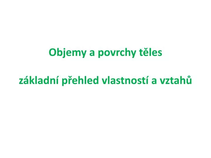 objemy a povrchy t les z kladn p ehled vlastnost a vztah