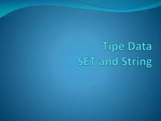 Tipe Data SET and String