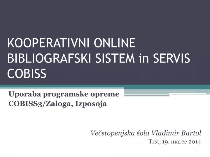 kooperativni online bibliografski sistem in servis cobiss