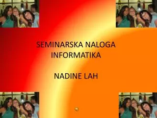 seminarska naloga informatika nadine lah