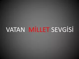 vatan m llet sevg s