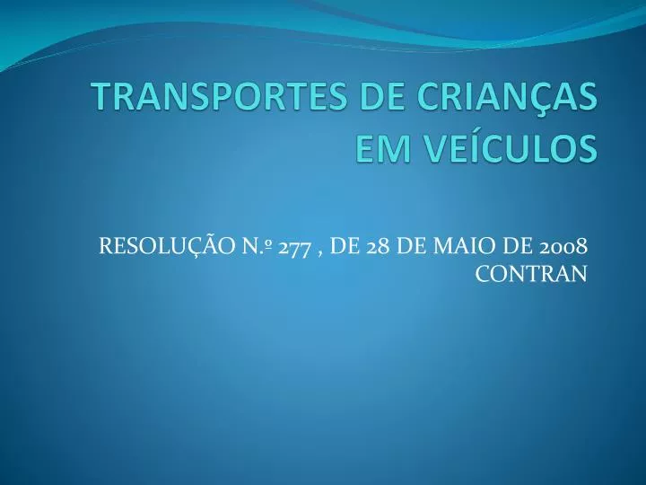 transportes de crian as em ve culos