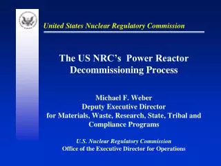 Reactor Decommissioning Process Summary