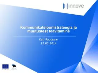 kommunikatsioonistrateegia ja muutustest teavitamine