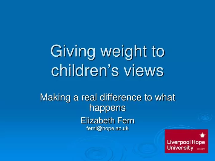 giving weight to children s views