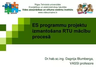 es programmu projektu izmanto ana rtu m c bu proces
