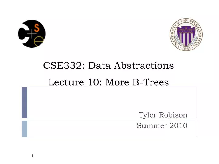 cse332 data abstractions lecture 10 more b trees