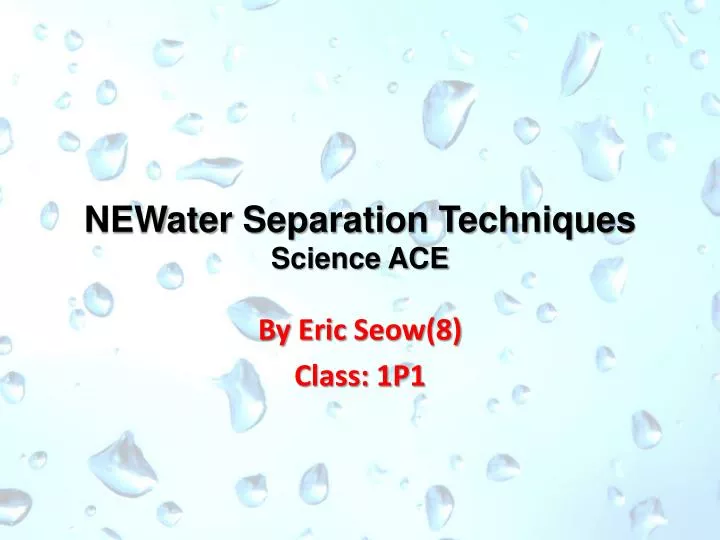 newater separation techniques science ace