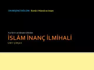 on be nc b l m esm i h sn ve insan kur n n ve k inat n dilinden