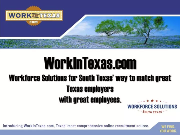 workforce solutions for south texas way to match great texas employers with great employees