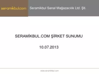 seram kbul com rket sunumu 10 07 2013