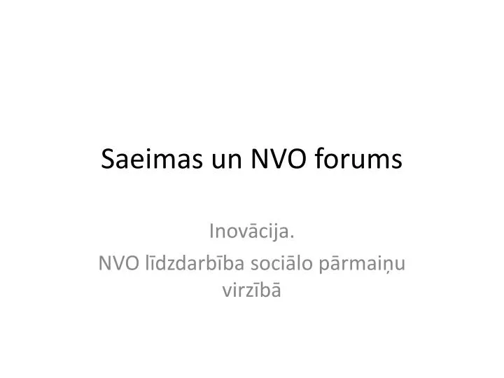 saeimas un nvo forums