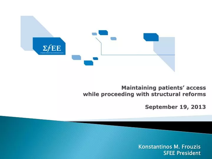 maintaining patients access while proceeding with structural reforms september 19 2013