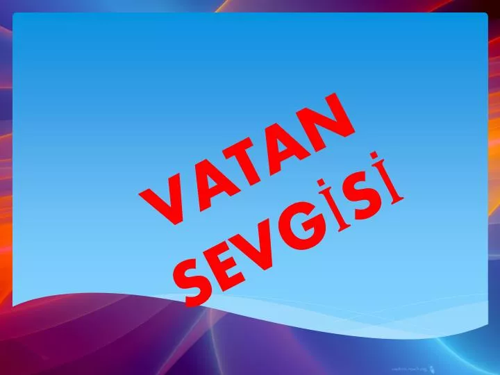 vatan sevg s