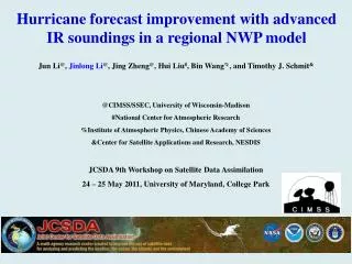 Hurricane forecast improvement with advanced IR soundings in a regional NWP model