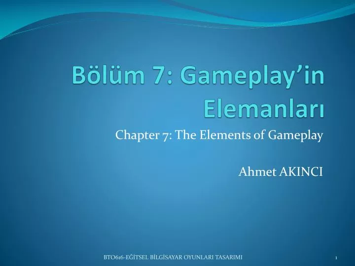 b l m 7 gameplay in elemanlar