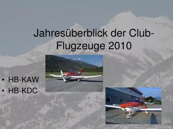 jahres berblick der club flugzeuge 2010