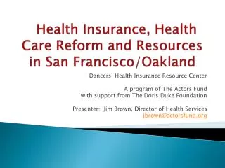 Health Insurance, Health Care Reform and Resources in San Francisco/Oakland