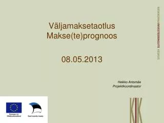v ljamaksetaotlus makse te prognoos 08 05 2013