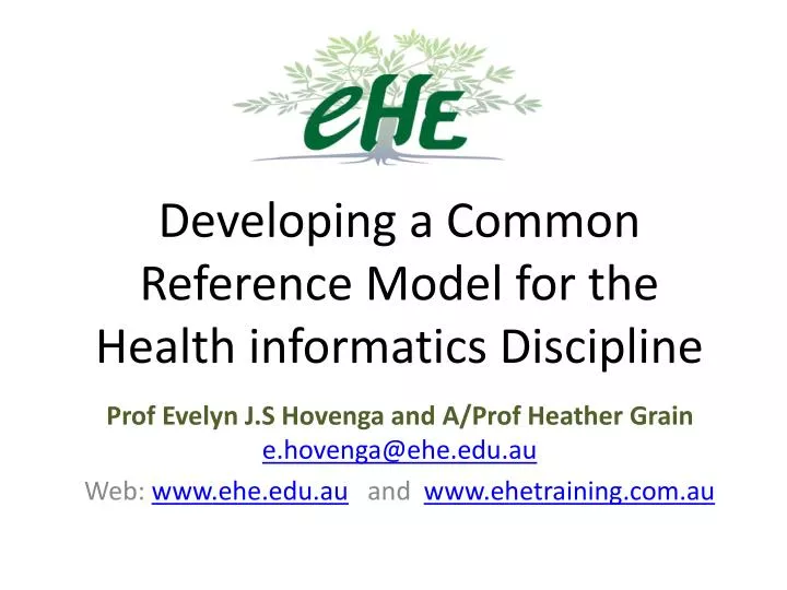 developing a common reference model for the health informatics discipline