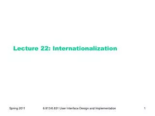 Lecture 22: Internationalization