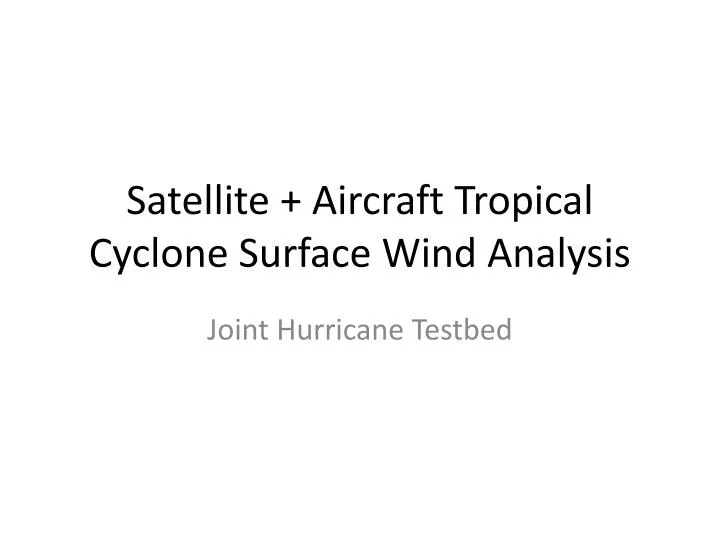 satellite aircraft tropical cyclone surface wind analysis
