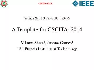A Template for CSCITA -2014