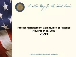 Project Management Community of Practice November 15, 2010 DRAFT