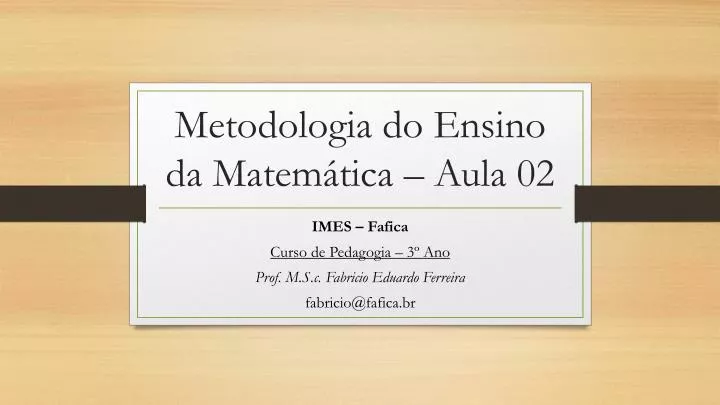 metodologia do ensino da matem tica aula 02