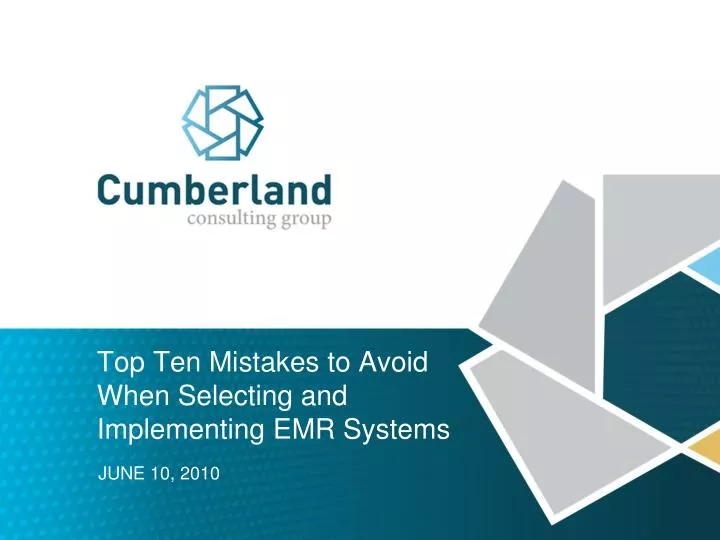 top ten mistakes to avoid when selecting and implementing emr systems