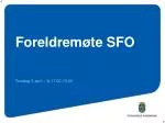 Foreldremøte SFO - slide 1