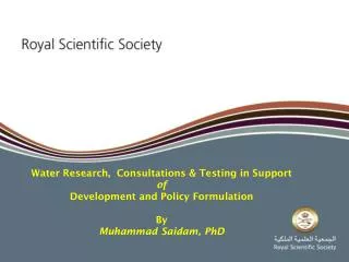 Water Research, Consultations &amp; Testing in Support of Development and Policy Formulation By
