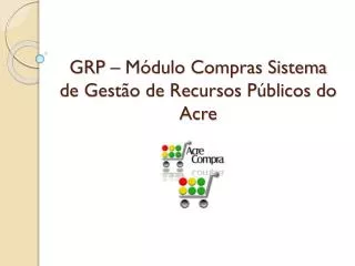grp m dulo compras sistema de gest o de recursos p blicos do acre