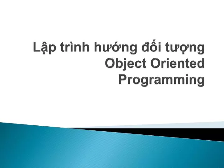 l p tr nh h ng i t ng object oriented programming