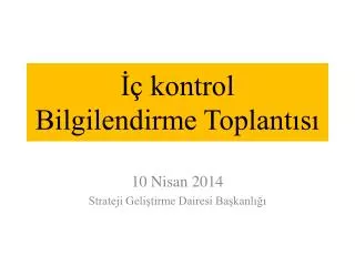 kontrol bilgilendirme toplant s