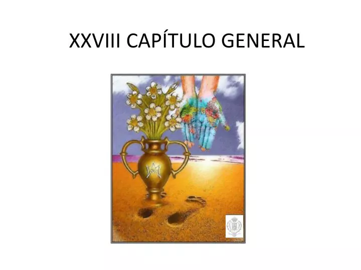 xxviii cap tulo general