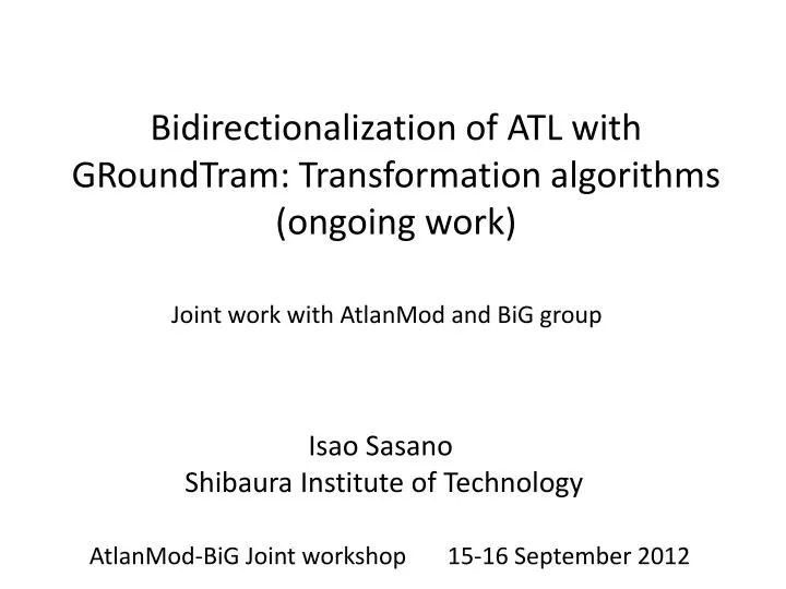 bidirectionalization of atl with groundtram transformation algorithms ongoing work