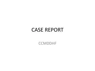 CASE REPORT