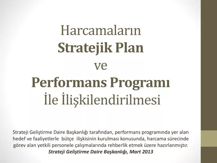 harcamalar n stratejik plan ve performans program le li kilendirilmesi