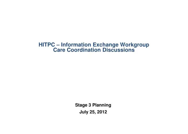 hitpc information exchange workgroup care coordination discussions
