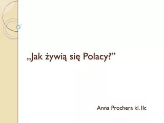 jak ywi si polacy