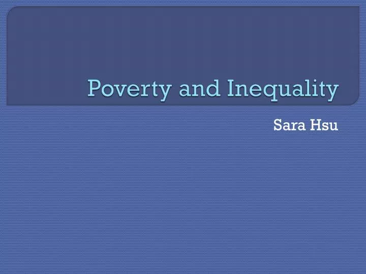 poverty and inequality