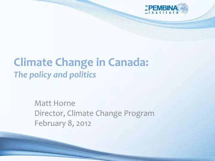 climate change in canada the policy and politics