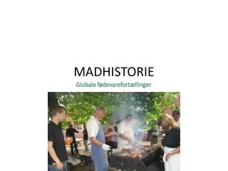 madhistorie